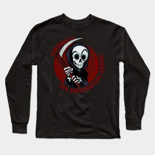 Funny Grim Reaper Embrace the Existential Dread Long Sleeve T-Shirt